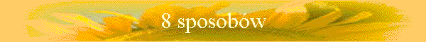 8 sposobw