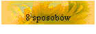 8 sposobw