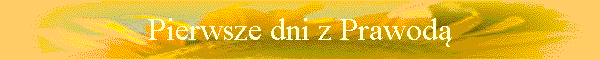 Pierwsze dni z Prawod