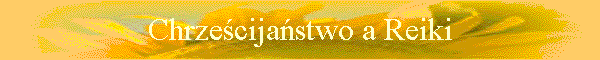 Chrzecijastwo a Reiki