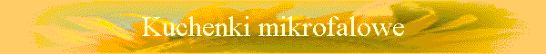 Kuchenki mikrofalowe