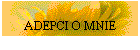 ADEPCI O MNIE