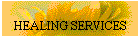 HEALING SERVICES