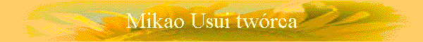 Mikao Usui twrca